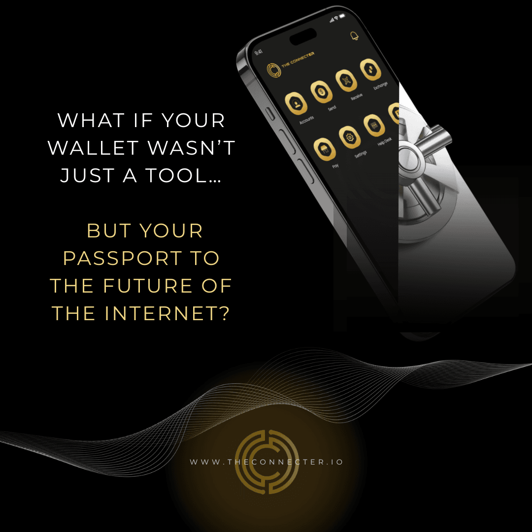 Why Your Wallet Isn’t Enough — And What The Connecter Is Building Instead