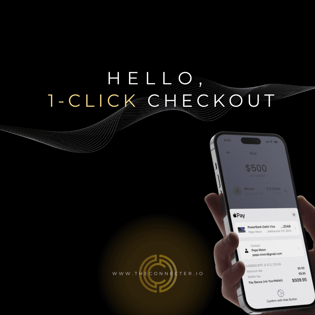 The Connecter - 1-Click Checkout: The Future of Payments Has Arrived