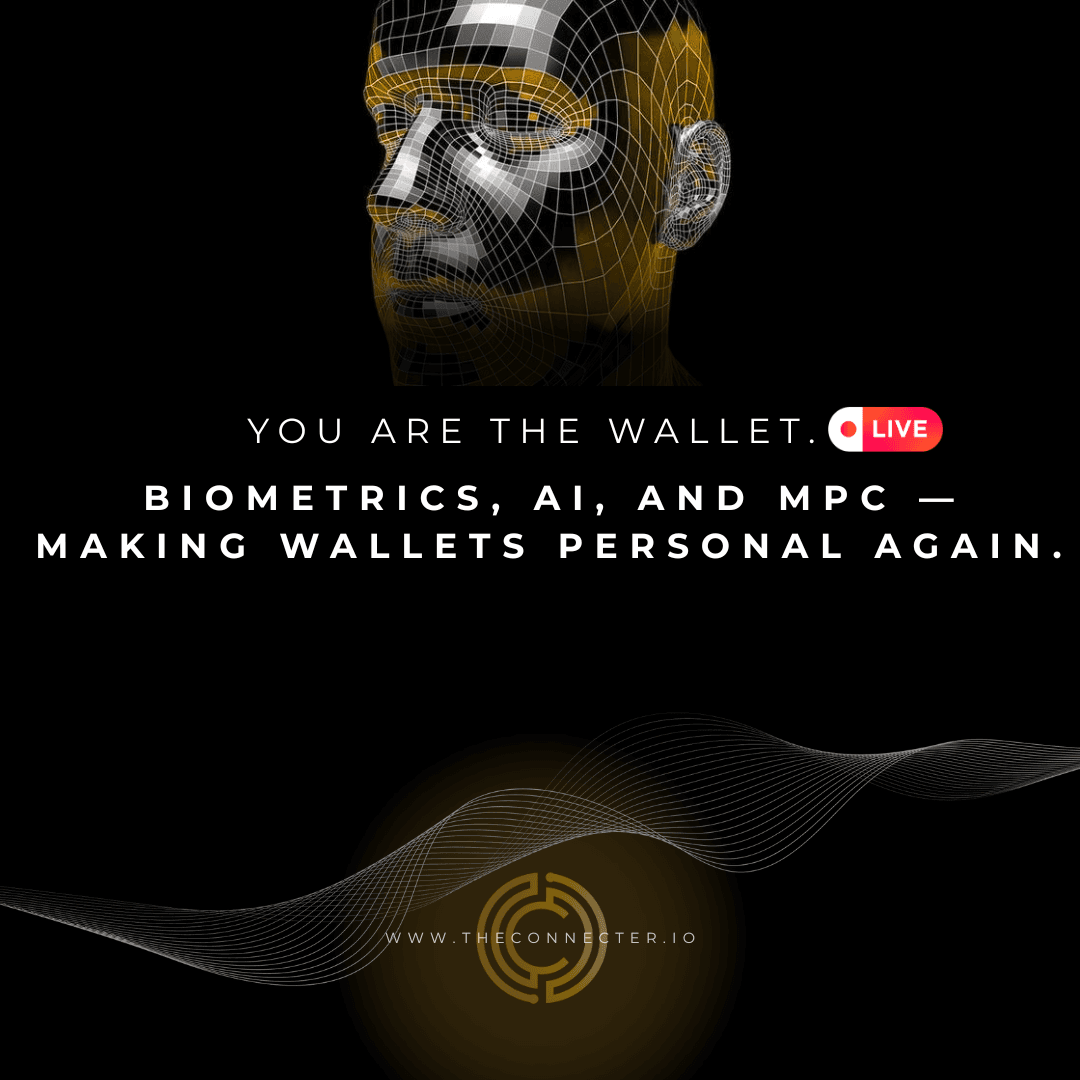 The Connecter — You Are the Wallet